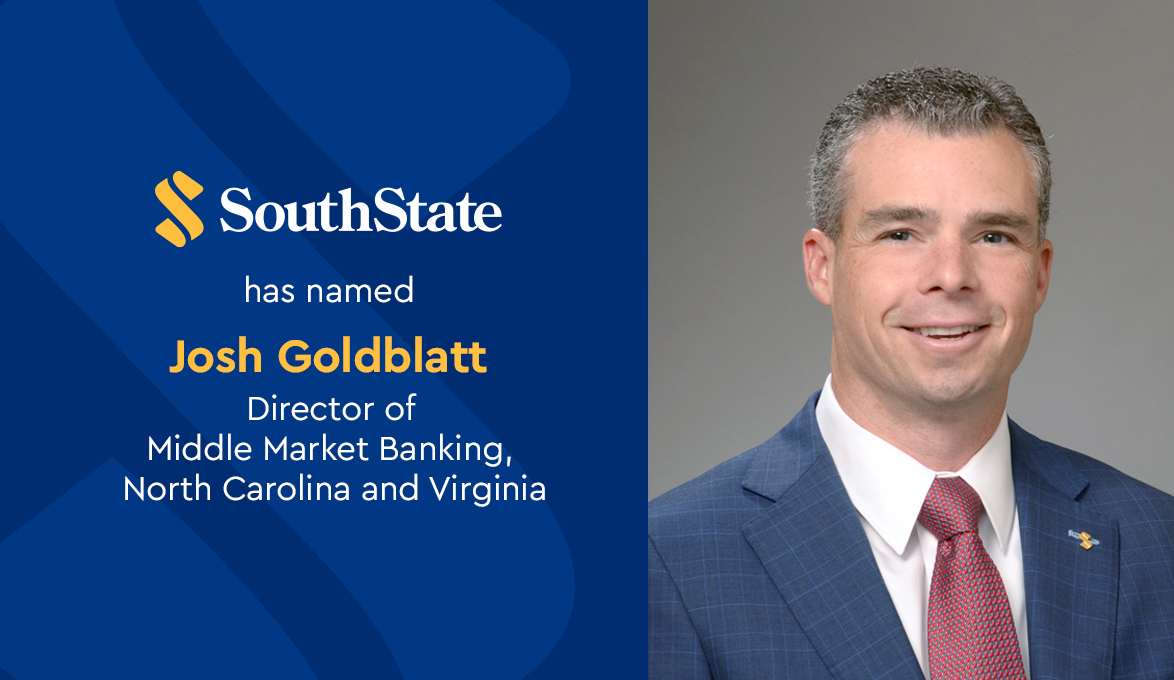 Josh Goldblatt Director of Middle Market Banking at SouthState